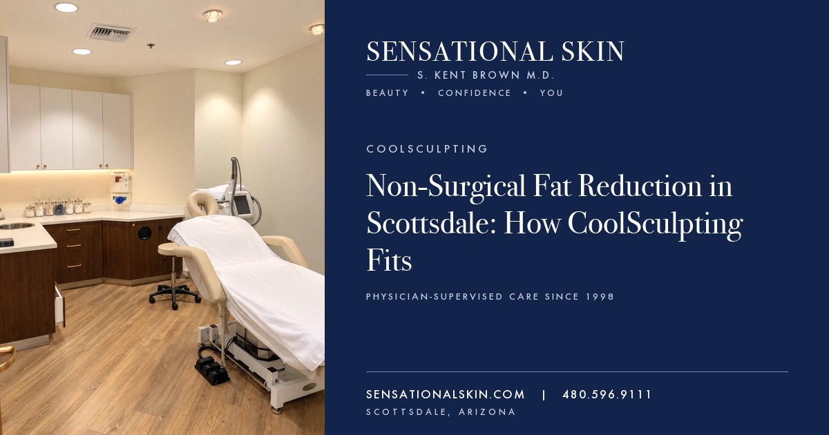 Non-Surgical Fat Reduction in Scottsdale: How CoolSculpting Fits, Sensational Skin, Scottsdale