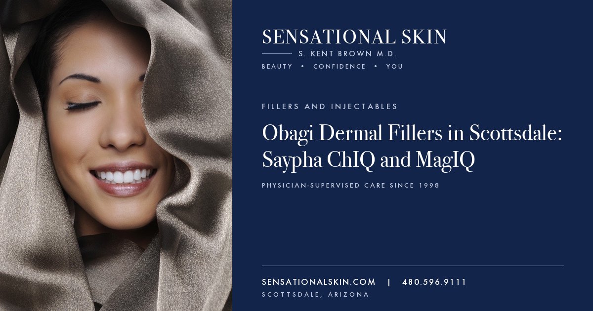 Obagi Dermal Fillers in Scottsdale: Saypha ChIQ and MagIQ, Sensational Skin, Scottsdale